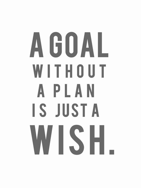 a goal without a plan is just a wish. #plan #entrepreneur #leadership Goal Without A Plan Quote, Make A Plan Quote, A Goal Without A Plan Is Just A Dream, A Goal Without A Plan Is Just A Wish, Plan Quotes, I Have A Plan, Planning Quotes, Gym Quote, Goal Quotes