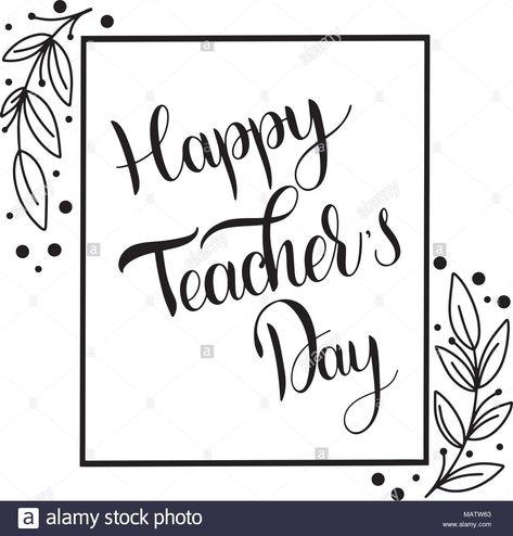 Download this stock vector: Happy Teacher Day lettering. Elements for invitations, posters, greeting cards. Seasons Greetings - MATW63 from Alamy's library of millions of high resolution stock photos, illustrations and vectors. Teachers Day Poster Design, Teachers Day Photos, Teachers Day Card Design, Teachers Day Drawing, Happy Teacher Day, Greeting Cards For Teachers, Happy Teachers Day Card, Teachers Day Poster, Teachers Day Greetings