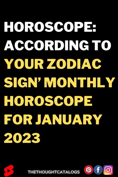 Horoscope: According To Your Zodiac Sign’ Monthly Horoscope For January 2023 Moon Spirituality, Zodiac Signs Love, Astrology Today, Horoscope Love Matches, Capricorn Virgo, Today Horoscope, Horoscope Capricorn, Aries Leo, Love Horoscope