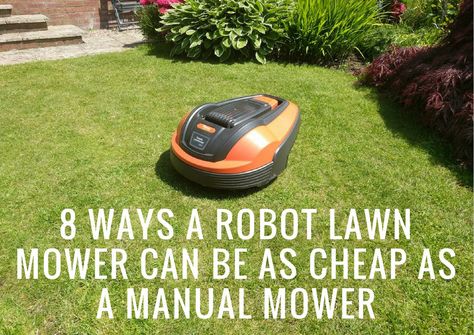 8 Ways A Robot Lawn Mower Can Be As Cheap As A Manual Mower - My Robot Mower Manual Lawn Mower, Robot Mower, Robot Lawn Mower, Robotic Mower, Robotic Lawn Mower, I Robot, Science Lab, A Robot, Lawn Mower