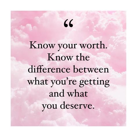 Know My Worth Quotes, Positive Quites, You Deserve Quotes, Quotes Aesthetic Wallpaper, Deserve Quotes, Know Your Worth Quotes, I Know My Worth, Seek Happiness, Now Quotes