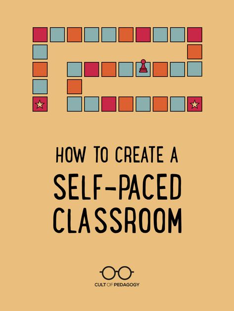 How to Create a Self-Paced Classroom Flipped Classroom High School, Education Strategies, Thinking Cap, English Education, Classroom Style, Cult Of Pedagogy, Of Challenge, Modern Classroom, Instructional Strategies