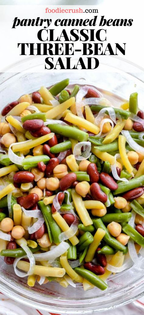 PANTRY STAPLES! CLASSIC THREE-BEAN SALAD | foodiecrush.com Besides knowing how to use a can opener, there’s no need for any special talents when you make this easy three bean salad. And with a homemade dressing, this pantry salad is a classic potluck favorite that can be made in 15 minutes or less. #recipe #healthy #beans #salad #classic #threebeans #recipesimple #traditional Bean Salad Recipes Healthy, 5 Bean Salad, Bean Salad Recipes Easy, Five Bean Salad, Bean Salad Dressing, Four Bean Salad, Summer Potluck Recipes, 3 Bean Salad, Beans Salad