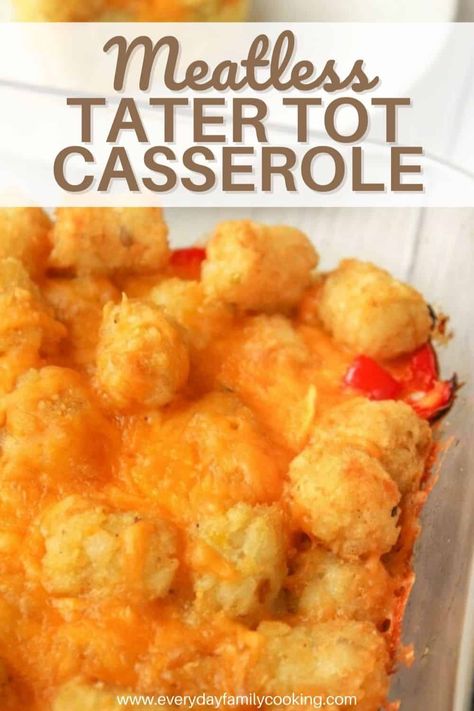 Meatless Tater Tot Casserole, Simple Egg Bake, Homemade Casseroles, Meatless Breakfast Casserole, Tator Tot Recipe, Tater Tot Bake, Meatless Breakfast, Vegetarian Breakfast Casserole, Easy Tater Tot Casserole