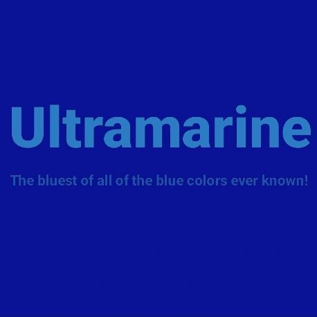 Exactly everyone knows the color blue, but there's a blue that is bluer than all of the blue colors, and that is... Ultramarine!!! Ultramarine is the bluest of all the blue colors that has ever existed!!! Ultramarine Blue, The Color Blue, June 19, Everyone Knows, Color Palette, Color Blue, Blue Color, Memes, On Instagram