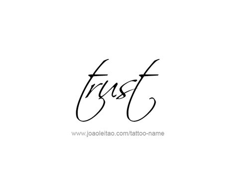 Tattoo Design Love Word Name Trust Trust Tattoo Fonts, Trust Word Tattoo, Trust Tattoos For Women, Trust Tattoo Ideas, Travel Journal Ideas Travelers Notebook, Trust Tattoo, Name Tattoo Design, Travel Outfit Winter Cold Weather, Tattoos With Names