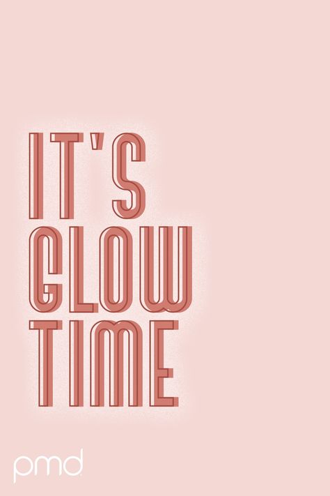 It's glow time Quotes About Glow Up, Glow Sayings, Glow Typography, Glow Quotes, Quotes For Happiness, Makeup Artist Quotes, Pmd Beauty, Glow Getter, Skin Care Business