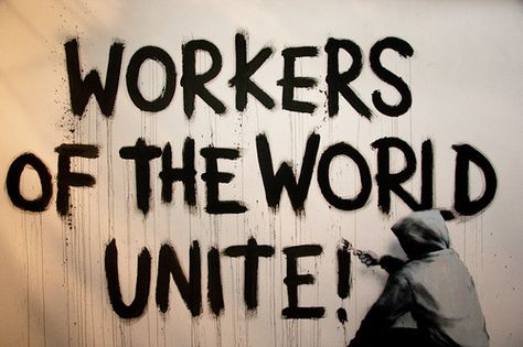 . Banksy Quotes, Enso Tattoo, Workers Of The World Unite, Artistic Fonts, Banksy Street Art, Labor Union, Combat Sports, Graffiti Artist, 50 Shades Of Grey