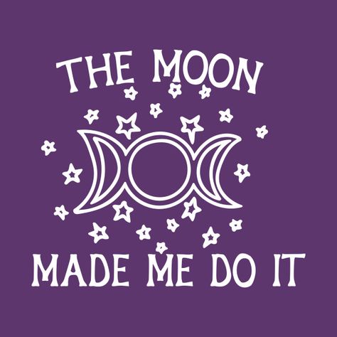 The Moon Made Me Do It, Art Witchcraft, Moon Made, Full Blue, Grimoire Book, Hello Sunshine, Book Of Shadows, The Moon, Do It