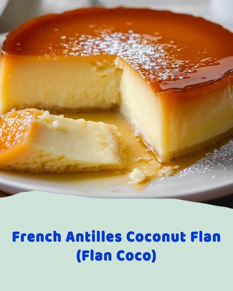 PrintCooking | Experience the rich and creamy delight of French Antilles Coconut Flan, also known as Flan Coco | Facebook Flan Coco, Coconut Flan, Blackberry Cobbler Recipe, Tropical Desserts, Microwave Fudge, Apple Fritter Bread, Weeknight Recipes, Flan Recipe, Cream Cheese Pound Cake