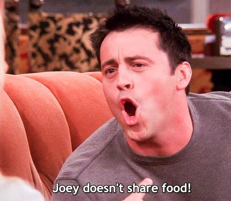 Neither do I 😝🍕🍗🍟🍪🍧🍴 Joey Quotes, Social Media Checklist, Quotes Food, Joey Friends, Friends Tv Quotes, Friends Best Moments, Friend Scrapbook, Friends Poster, Friends Cast