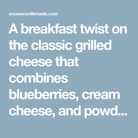 A breakfast twist on the classic grilled cheese that combines blueberries, cream cheese, and powdered sugar. Breakfast Grilled Cheese, Classic Grilled Cheese, Waffle Maker Recipes, Burnt Food, Blueberry Breakfast, Blueberry Cream Cheese, Dinner Inspiration, Cooked Breakfast, Bread Recipes Sweet