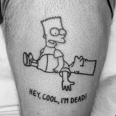 Awesome Thigh Black Ink Bart Simpson Tattoos For Men Bart Simpson Tattoo, The Simpsons Tattoo, Simpson Tattoo, Simpsons Tattoo, Inspiration Tattoos, Cool Small Tattoos, Funny Tattoos, Cartoon Tattoos, Ink Ideas