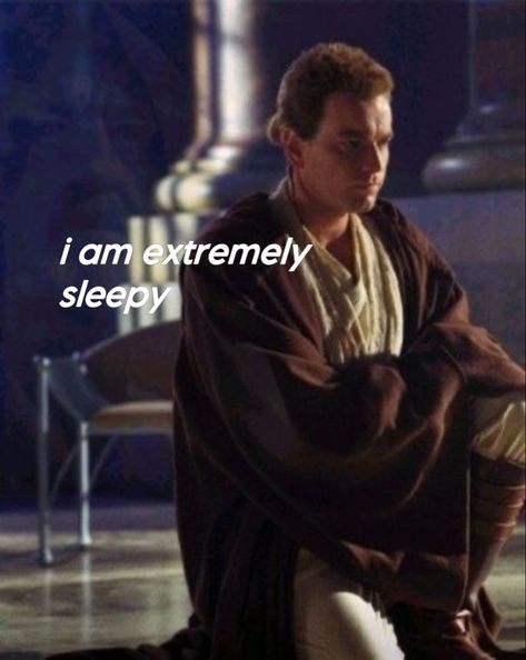 hes very sleepy Ewan Mcgregor Obi Wan, General Kenobi, Very Sleepy, Star Wars Obi Wan, Star Wars Jokes, Ewan Mcgregor, Obi Wan Kenobi, Fictional Crushes, Star Wars Humor