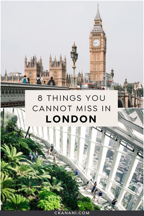 Things To Do in London England: 8 Things You Absolutely Cannot Miss — ckanani What To See In London, London In August, London England Travel, London Sightseeing, London Tips, London Holiday, Day In London, London Itinerary, London Vacation