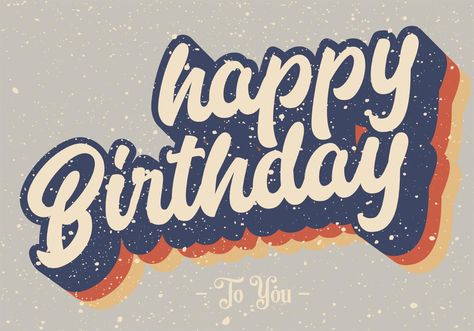 Happy Birthday Nephew, Happy Birthday Typography, Birthday Typography, Birthday Vector, Happy Birthday Man, Happy Birthday Vintage, Happy Birthday Art, Birthday Illustration, Birthday Art