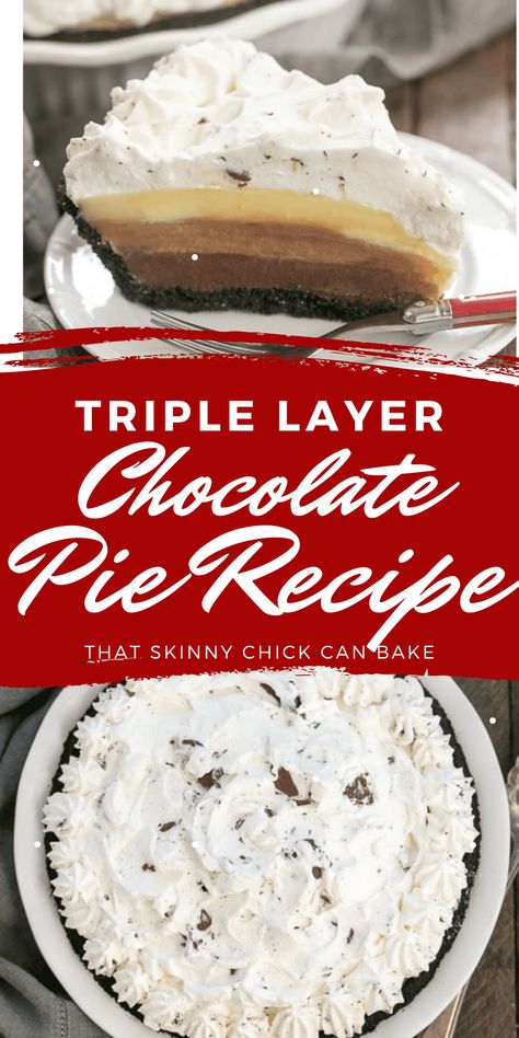 Triple Chocolate Layer Pie Recipe - Cookie crust, 3 rich custards and a cloud of whipped cream! #pies #nobake #chocolatepie #layeredpie #chocolatedessert #thatskinnychickcanbake Chocolate Custard Pie, Pudding Desserts Layered, Ready Made Pie Crust, Yummy Pie Recipes, Homemade Pies, Chocolate Pie Recipes, Chocolate Custard, Cream Pies, Easy Pie Recipes