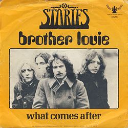 Stories-"Brother Louie"-1973 Brother Louie, Funk Bands, Great Song Lyrics, Music Is My Escape, One Hit Wonder, Michael Brown, Record Covers, Pop Hits, 70s Music