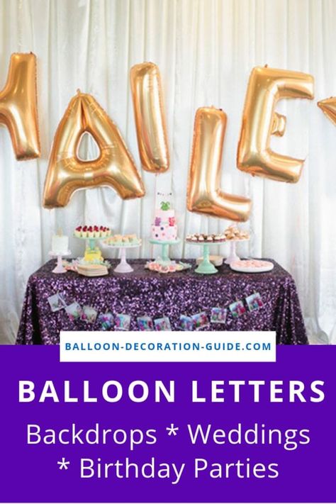 Balloon Letters: Four easy ways to decorate your party, birthday, baby shower or wedding. Ideal as backdrop for photoshoots. #balloonbackdrop #balloonletters #eventdecor Letter Balloons Backdrop, Letter Balloon Decorations, Balloon Letters Diy, Lace Backdrops, Mylar Letter Balloons, Balloon Numbers, Balloon Letters, Letters Diy, How To Make Balloon