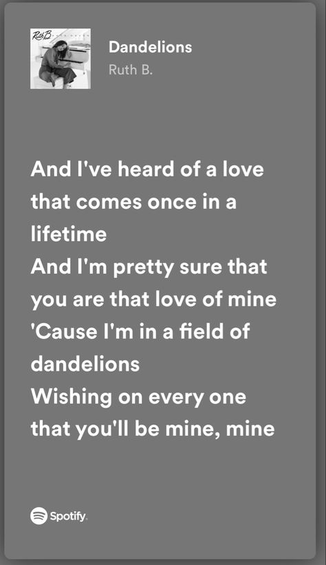 Dandelions Song Spotify, Dandelions Lyrics Spotify, Dandelions Spotify Aesthetic, Love Song Spotify, Song Spotify Aesthetic, Dandelions Song, Dandelion Lyrics, Aesthetic Diary, Song Spotify