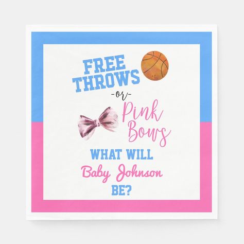 Free Throws Or Pink Bows, Basketball Gender Reveal, Free Throw, Pink Bows, Party Napkins, Paper Napkins, Pink Bow, Gender Reveal, Shower Ideas