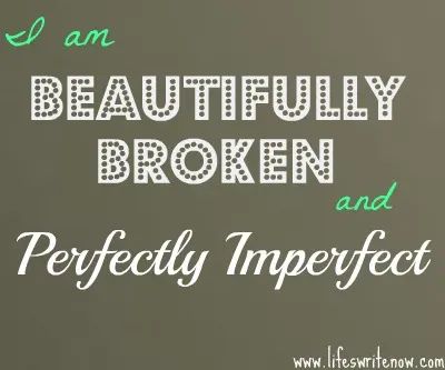 What Does It Mean To Be Perfectly Imperfect? Meaning, Quotes and Sayings - HubPages Perfectly Imperfect Meaning, Perfectly Imperfect Quote, Imperfection Quotes, Meaning Quotes, Beautifully Broken, You Perfect, Mean To Be, Food Quotes, It's Meant To Be