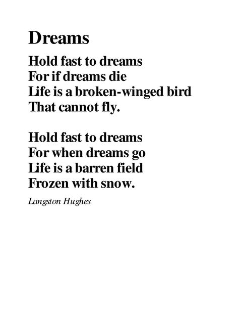 Langston Hughes Poetic Sayings, Langston Hughes Poems, Soul Nourishment, Favorite Poems, Langston Hughes, Famous Poets, Hold Fast, Famous Poems, Dream Quotes