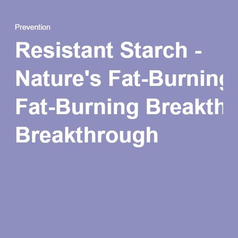 Starch Foods List, Resistant Starch Foods, Starch Solution Diet, Low Glycemic Foods List, Starch Recipes, Potato Diet, Starch Foods, Resistant Starch, Starch Solution