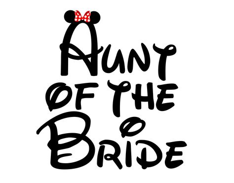 AUNT OF THE BRIDE DISNEY Aunt Of The Bride, The Bride, Bridal Shower, Home Decor Decals, Shower, Disney, Like Button, Saying Goodbye, Anime