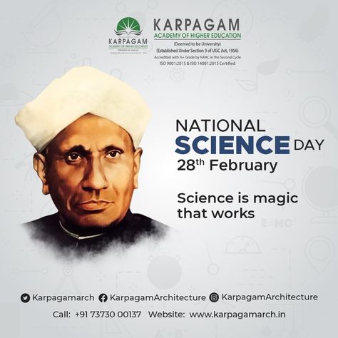 Science is the only thing that has been and is helping us to reinvent ourselves over time. Karpagam Architecture knows the significance of National Science Day and so we bring awareness to people and the importance of science and technology in our daily life. On this day we honor the 'Raman Effect' and the contributions made by Sir. C.V. Raman to the science society. February Special Days, February Science, C V Raman, National Science Day, Science Day, Morning Wednesday, Good Morning Wednesday, Steel Rod, Graphics Designer