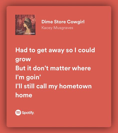 Dime Store Cowgirl, Kacey Musgraves Lyrics, Kacy Musgraves, Deeper Well, Cowboy Song, Lovely Lyrics, Lyrics Tattoo, Country Song Quotes, Rhinestone Cowgirl