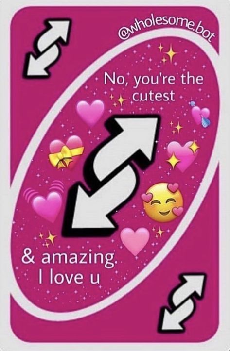 Uno Reverse Card Love, Uno Reverse Card, Reverse Card, Uno Reverse, Uno Cards, Cute Love Memes, I Love U, Meme Stickers, Cute Messages