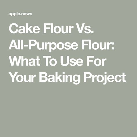 Cake Flour Vs. All-Purpose Flour: What To Use For Your Baking Project Different Types Of Flour, Buttermilk Chocolate Cake, Cake Flour Substitute, Cake In A Can, Cream Cheese Pound Cake, Chocolate Crinkle Cookies, Chocolate Crinkles, Types Of Flour, Cassava Flour