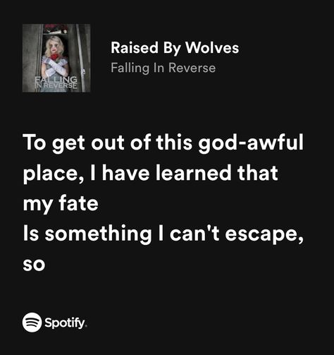 Falling In Reverse Lyrics, Raised By Wolves, Falling In Reverse, Get To Know Me, Music Lyrics, Song Lyrics, Songs, Music