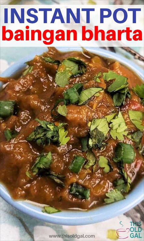 Instant Pot Eggplant Recipes, Instant Pot Eggplant, Indian Eggplant Recipes, Indian Eggplant, Food Ninja, Eggplant Stew, Low Carb Instant Pot Recipes, Bharta Recipe, Baingan Bharta