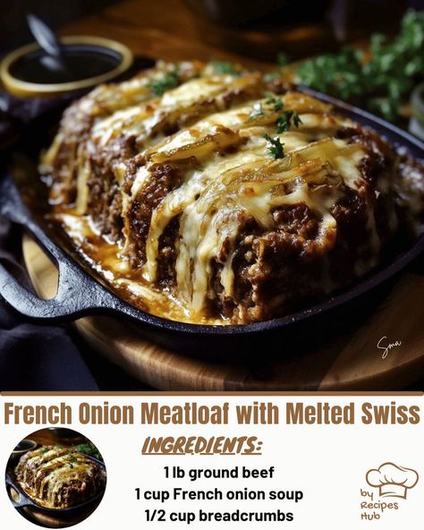 French Onion Meatloaf with Melted Swiss Onion Meatloaf Recipes, Mushroom Meatloaf, French Onion Meatloaf, Bacon Cheeseburger Meatloaf, Beef Tips And Noodles, Layered Taco Salads, Homemade French Onion Soup, Cheeseburger Meatloaf, Baked Meatloaf