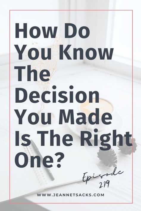 We are talking about how to know when the decision you made is the right one and how to stay committed to yourself and your choices. It’s no secret that we see advice and tips on how to do pretty much everything in our lives. From how to parent, what to eat, how to workout, how to grow your business, how to dress or how to do any task you want to do. There are “gurus” and advice everywhere for every topic. It can be a little overwhelming and make you question everything so come learn what to do Coaching Tips, Right Decision, Question Everything, Life Coaching, What To Eat, What I Want, Grow Your Business, How To Grow, Growing Your Business