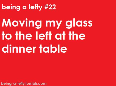 Lefty Facts, Lefty Problems, Left Handed Humor, Left Handed Problems, Left Handed Facts, Left Handed People, Master List, Right Brain, Person Sitting