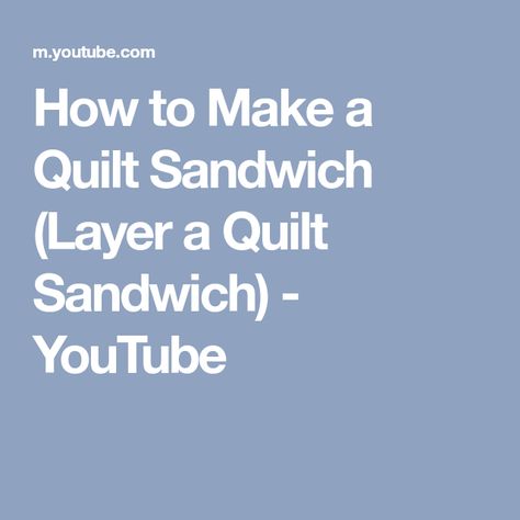 How to Make a Quilt Sandwich (Layer a Quilt Sandwich) - YouTube Beginner Quilt Tutorial, Making Sandwiches, Fabric Shears, Make A Quilt, T Shirt Quilt, Fat Quarter Quilt, Ironing Board Covers, Quilt Tutorial, Quilt As You Go