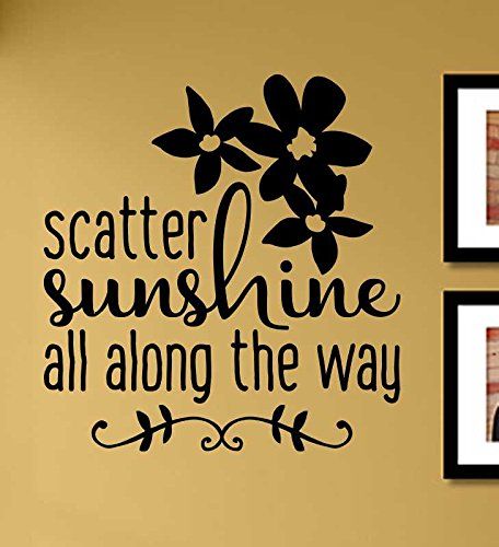 Scatter sunshine all along the way Vinyl Wall Art Decal Sticker *** Check out this great product. Scatter Sunshine, Buddha Decor, Box Of Sunshine, Good Day Sunshine, Hand Drawn Cards, Sunshine Quotes, Wall Art Decal, Vinyl Wall Art Decals, Abundance Affirmations