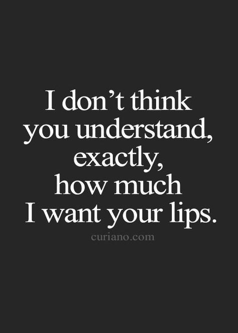 Kissing Quotes, Image Couple, Life Quotes To Live By, Romantic Love Quotes, Your Lips, Crush Quotes, Kiss You, Romantic Quotes, Be Yourself Quotes