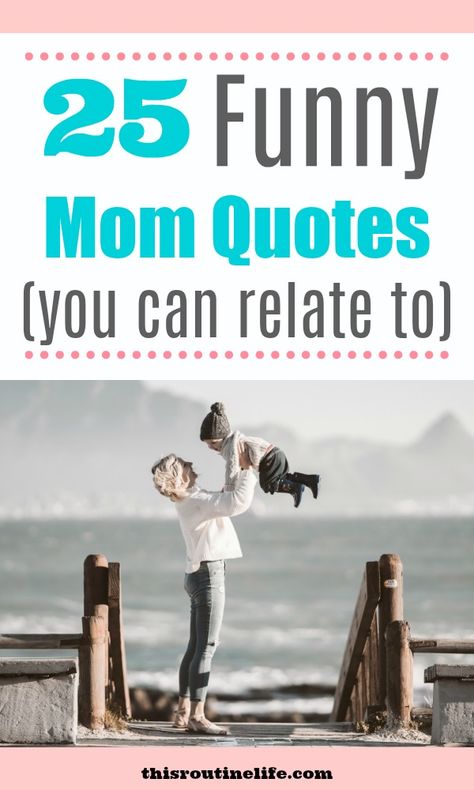 These 25 funny mom quotes - some from celebrity moms - will have you cracking up and realizing that we are all in this mom thing together. #funnymomquotes #momquotes #mom Mom And Daughter Funny Pictures, Moms Funny Quotes, Daughter Birthday Quotes From Mom Funny, Having A Daughter Quotes Funny, Mom Selfie Quotes, New Mom Quotes Funny, Mum Quotes Funny, Funny Daughter Quotes From Mom Hilarious, Funny Quotes For Moms