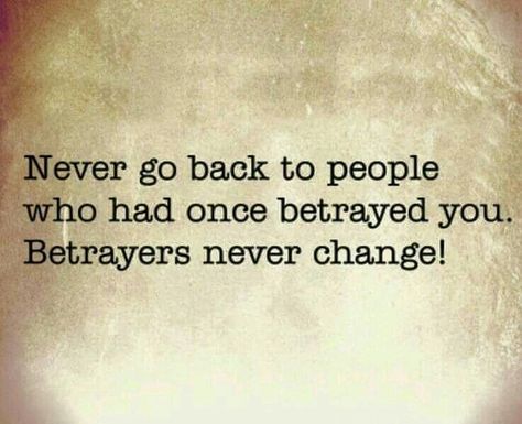 Betrayers is still Betrayers :) Betrayal Quotes, Rumi Quotes, Relationship Texts, Never Change, Rumi, True Quotes, Quote Of The Day, Best Quotes, Tattoo Quotes