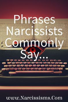 Causes Of Narcissism, What Is Narcissism, Make Him Obsessed, Narcissism Quotes, Narcissism Relationships, Narcissistic People, How To Read People, Relationship Advice Quotes, Common Phrases