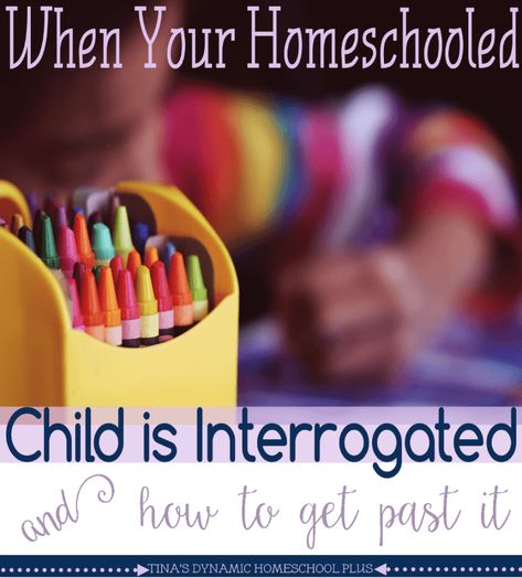 When Your Homeschooled Child is Interrogated (And How to Get Past It) @ Tina's Dynamic Homeschool Plus How To Teach Writing, Writing In Kindergarten, Overly Sensitive, Teach Writing, Any Means Necessary, Homeschooling Tips, Kindergarten Ela, Kindergarten Fun, Homeschool Encouragement