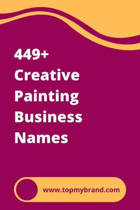 440+ Creative Painting Business Names (2021) Face Painting Business Names, Page Name Ideas, Unique Names With Meaning, Find A Business Name, New Business Names, Painting Website, Painting Business, Names Starting With A, Unique Business Ideas