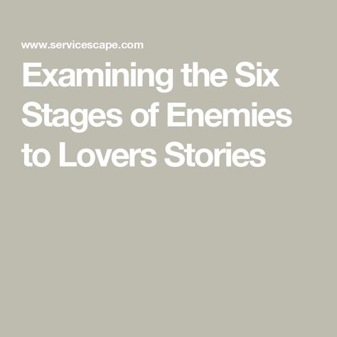 Examining the Six Stages of Enemies to Lovers Stories Enemies To Lovers Stories, Enemies To Lovers Fanart, Enemies To Lovers Playlist, Enemies To Lovers Ideas, Enemies To Lovers Prompts, Relationship Tropes, Otp Scenarios, Enemies To Lovers Trope, Enemies To Lovers