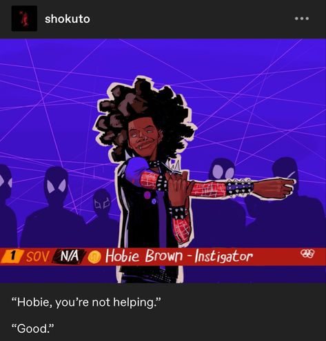 Hobie Brown Headcanons, Spider Man Across The Spider Verse Hobie Brown, Hobbie Brown Spiderman Across The Spiderverse, Hobie Brown Whisper, Hobie Brown Fanart, Hobie Brown Spider Punk Poster, Hobie Spiderverse Memes, All Spiderman, Spaider Man