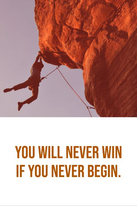 You will never win if you never begin. Powerful Quotes, News Stories, You Never, Quotes, Movie Posters, Film Posters