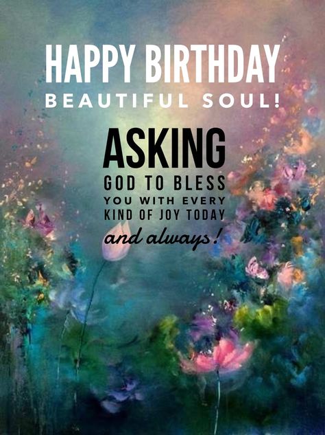 Happy Birthday Beautiful Friend Quotes, Happy Birthday Fantasy Art, Happy Birthday Beautiful Soul, Verjaardag Quotes, Happy Birthday Soul Sister, Happy Birthday Christian, Happy Birthday Beautiful Friend, Birth Totem, Lekker Verjaar